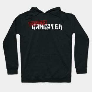 Certified Gangster Hoodie